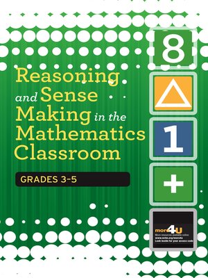 cover image of Reasoning and Sense Making in the Mathematics Classroom, Grades 3-5